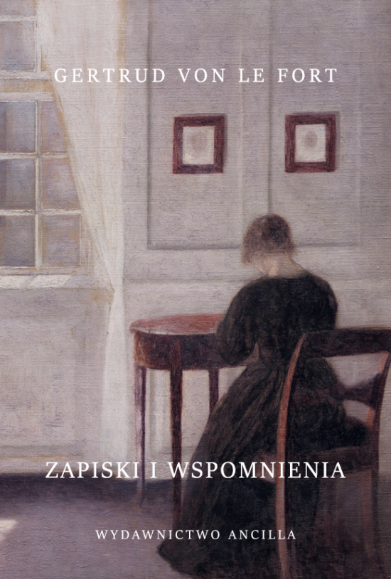 ZAPISKI I WSPOMNIENIA Gertrud von le Fort